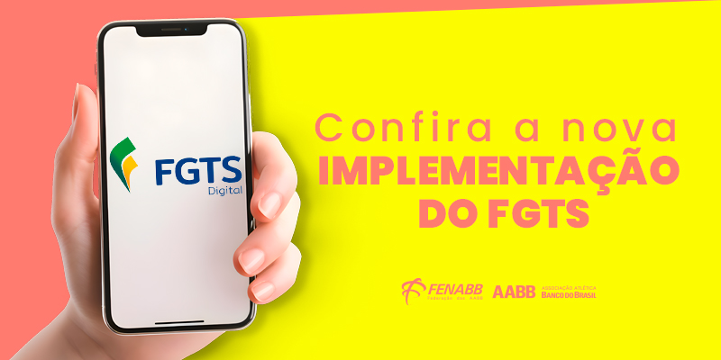 Confira as mudanças na implementação do FGTS Digital