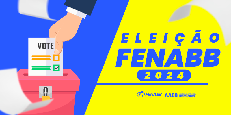 Eleição FENABB vai até dia 13 de maio   