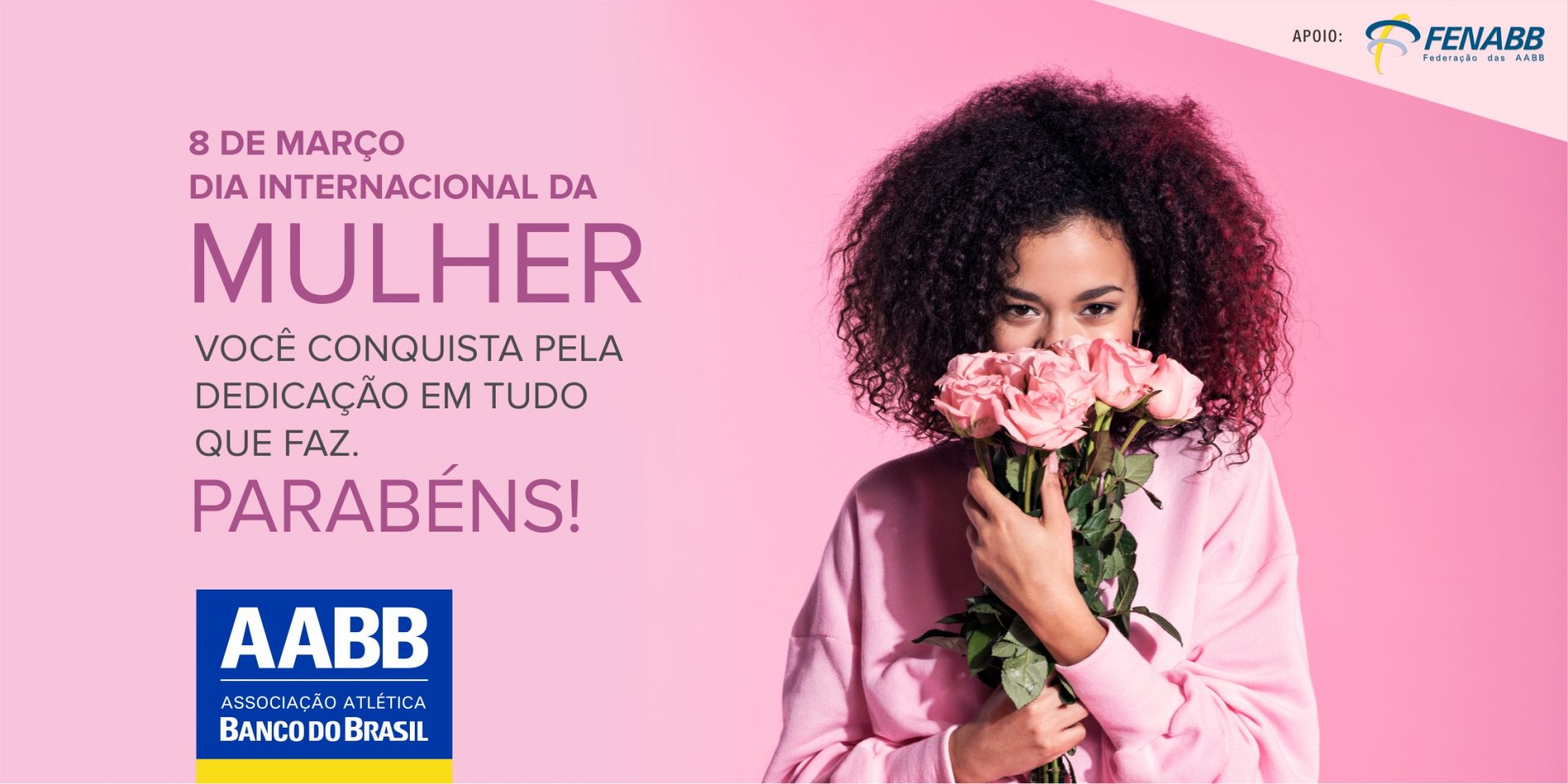 Peças Publicitárias: Dia da Mulher