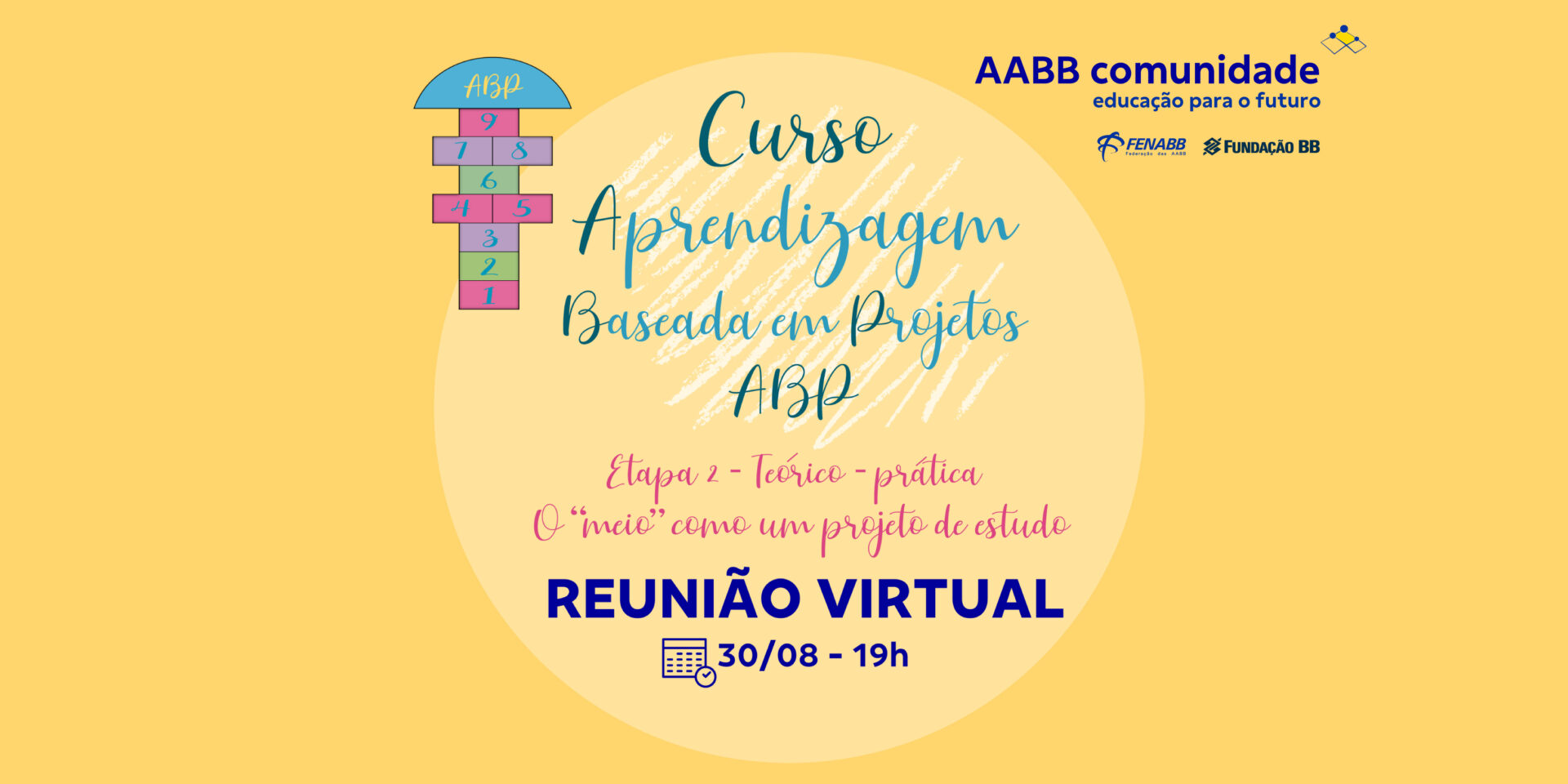 Reunião Virtual de lançamento da 2ª etapa do Curso ABP será dia 30/08