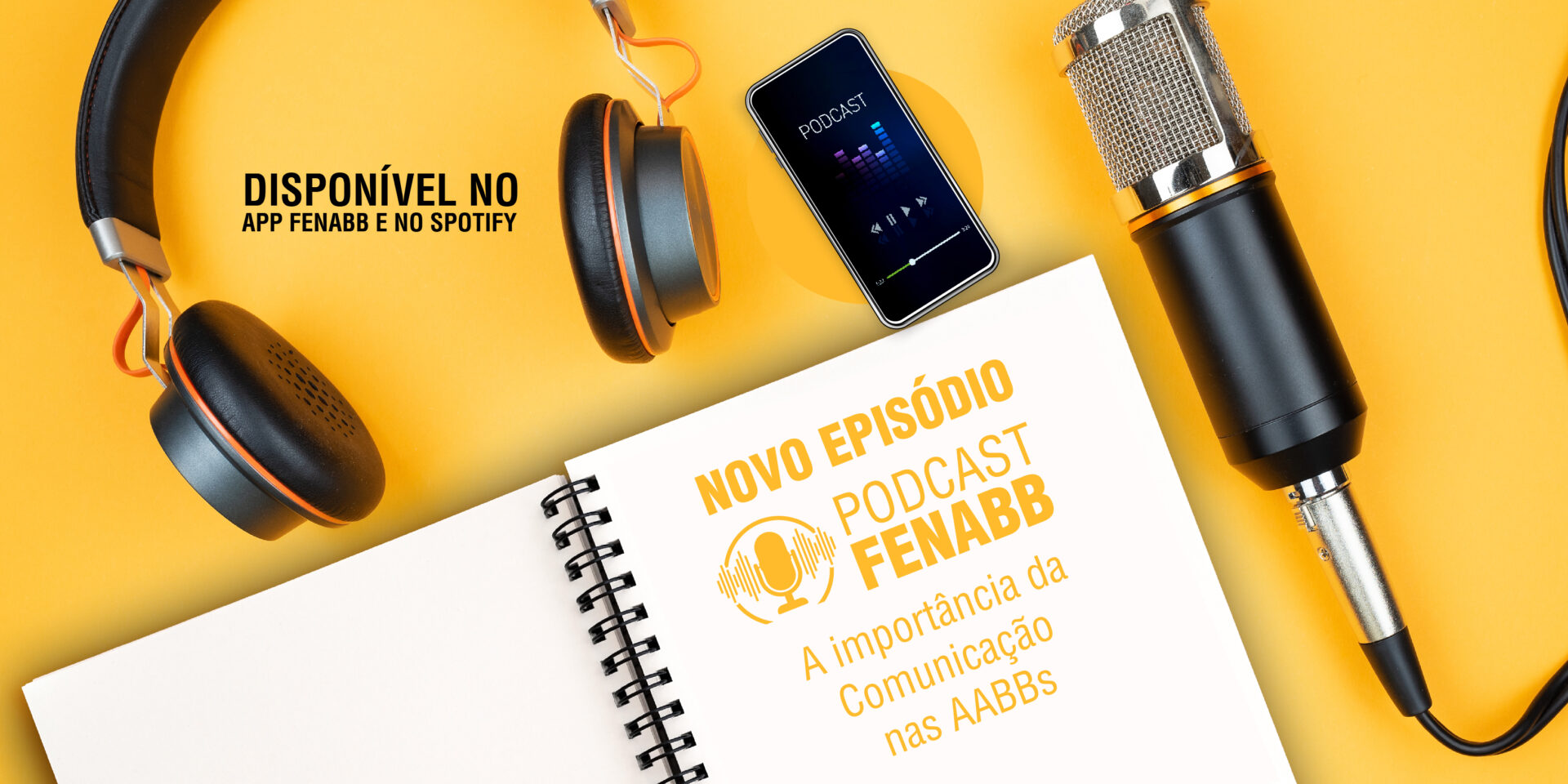 Nova série do Podcast FENABB está no ar